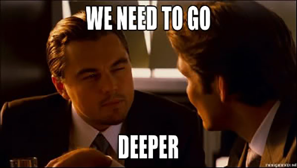 Deeper